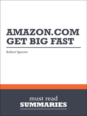 cover image of Amazon.com. Get Big Fast - Robert Spector